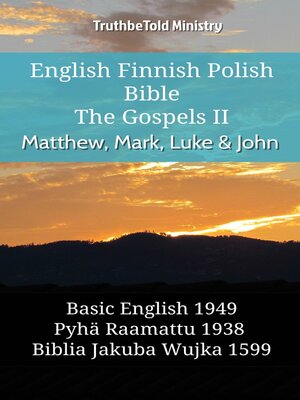 cover image of English Finnish Polish Bible--The Gospels II--Matthew, Mark, Luke & John